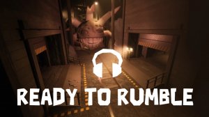 🎵 Hear the Doors music : Ready to rumble