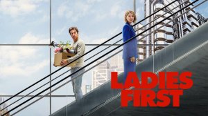 Ladies First (2026) ➤ Review (GR)