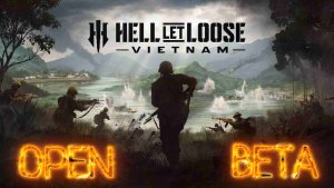 Hell Let Loose Vietnam - OPEN BETA! Good morning Vietnam