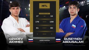 Оздоев Ахмед vs. Гусейнов Абдусалам | Ozdoev Akhmed vs. Guseynov Abdusalam | NFL 4 JUDO
