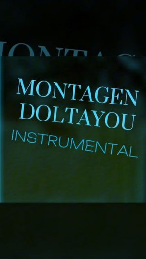 Montagen Doltayou (Instrumental,Super Slowed)