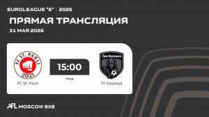 AFL26. Euroleague «E». Day 5. FC St. Pauli - Tri Kasanya