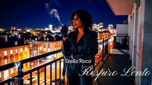 Stella Roca-Respiro Lento.