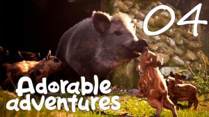 #04 Adorable Adventures. ФИНАЛ!!!