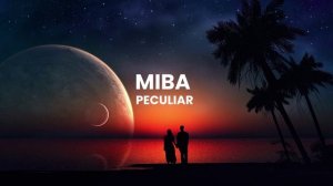 MIBA - Peculiar