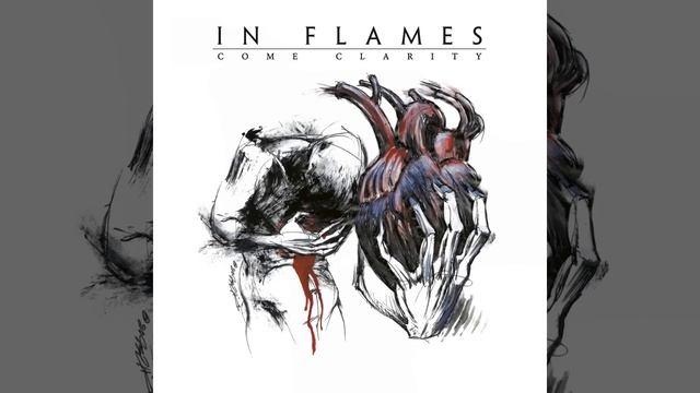 06 - Come Clarity (IN FLAMES)