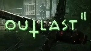 Outlast 2 | часть 4 Конец