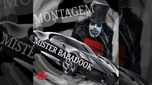 MONTAGEM MISTER BABADOOK (ultra slowed)