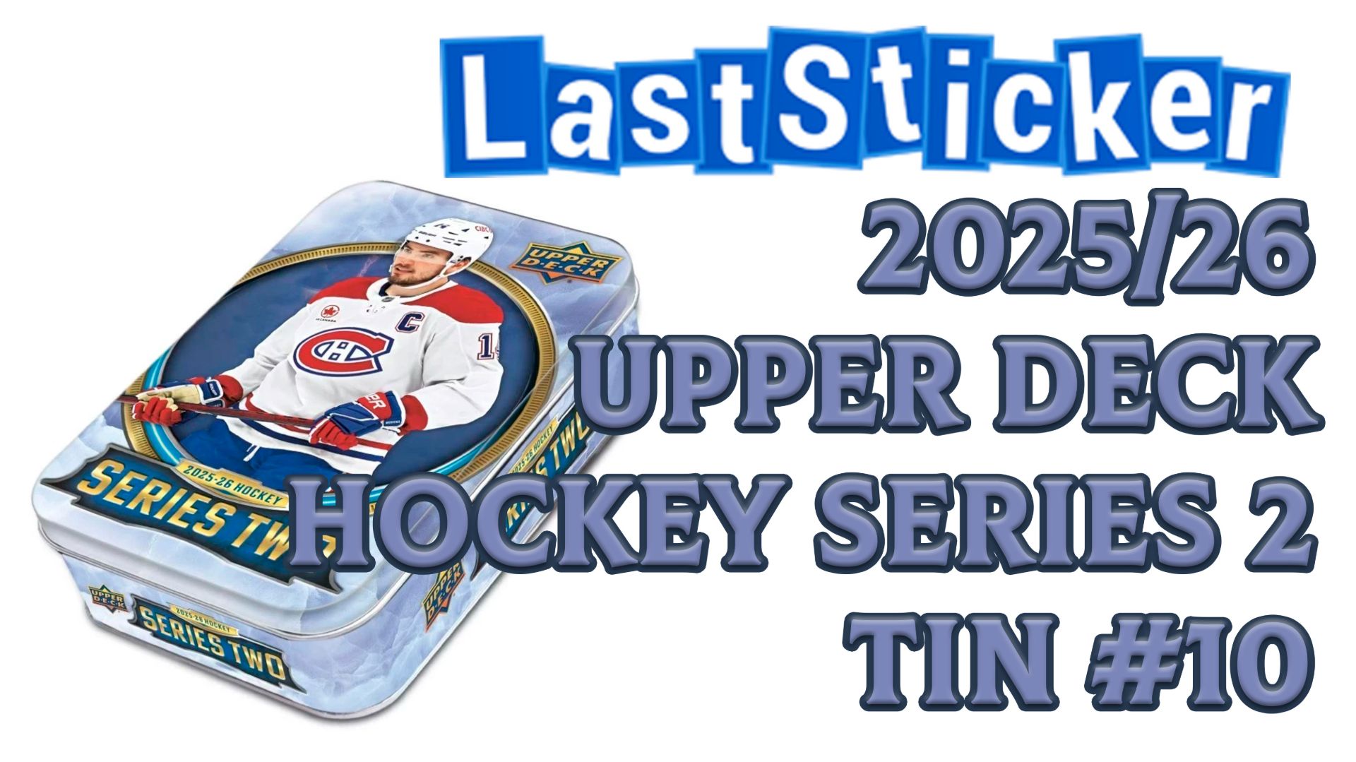 Box Break 2025/26 Upper Deck Hockey Series 2 Tin #10