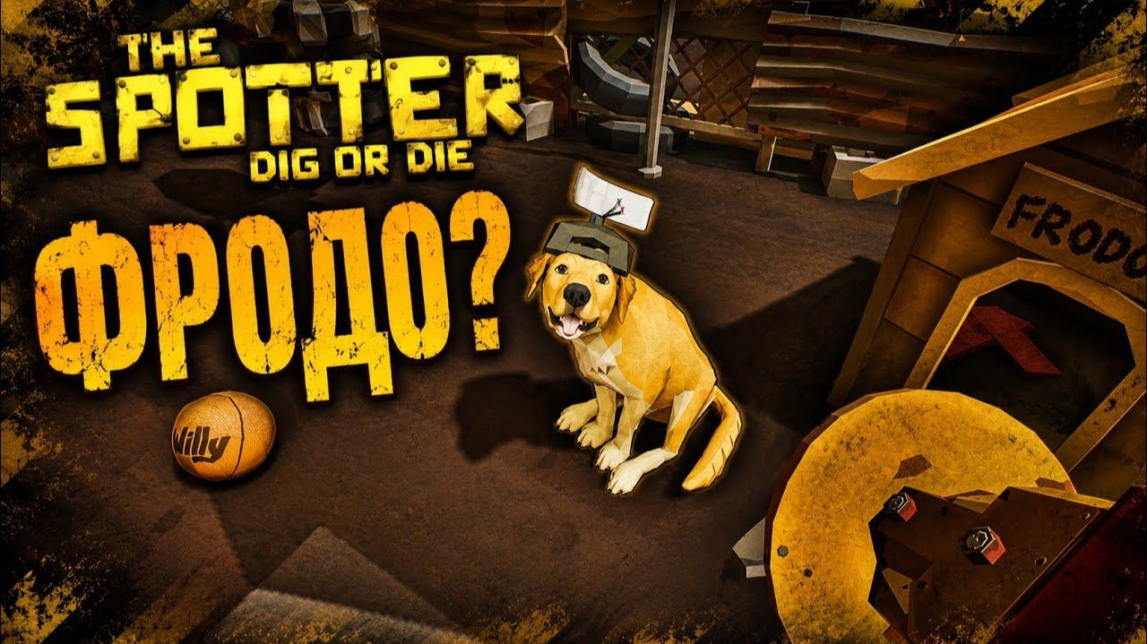 Я вернул своего пса ► The Spotter: Dig or Die #9