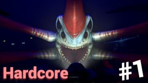 [HARDCORE] прохожу Subnautica #1
