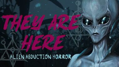 They Are Here: Alien Abduction Horror. DEMO