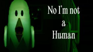 No I'm not a human (моя пародия)