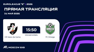 AFL26. Euroleague «E». Day 5. CR Vasco da Gama - FC Omega