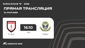 AFL26. Euroleague «E». Day 5. FC Ignis - Infesta