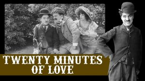 Twenty Minutes of Love (1914) ➤ Review (GR)