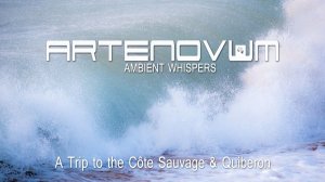 Ambient Whispers | Dreamlike Journey Through Côte Sauvage & Quiberon by ARTENOVUM