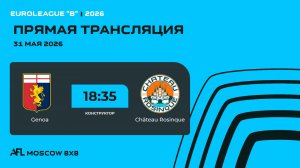 AFL26. Euroleague «B». Day 5. Genoa - Château Rosinque