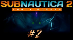 Построил первое поселение « Subnautica 2 EA #2