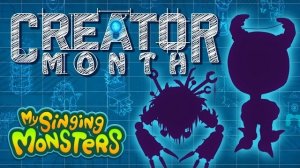 My Singing Monsters - Месяц Создателя 2026 (Взгляд на Июнь, Конкурсы Сообщества и Ивенты)