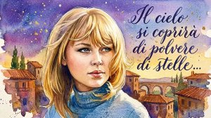 Il cielo si coprirà di polvere di stelle...