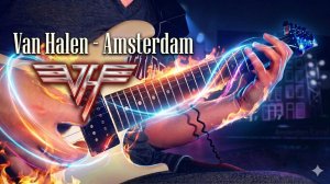 Ван Хален - Амстердам (Van Halen - Amsterdam)