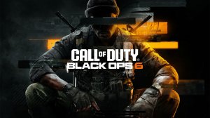 Прохождение Call of Duty®: Black Ops 6.