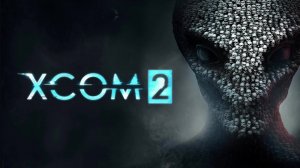 XCOM 2 #2