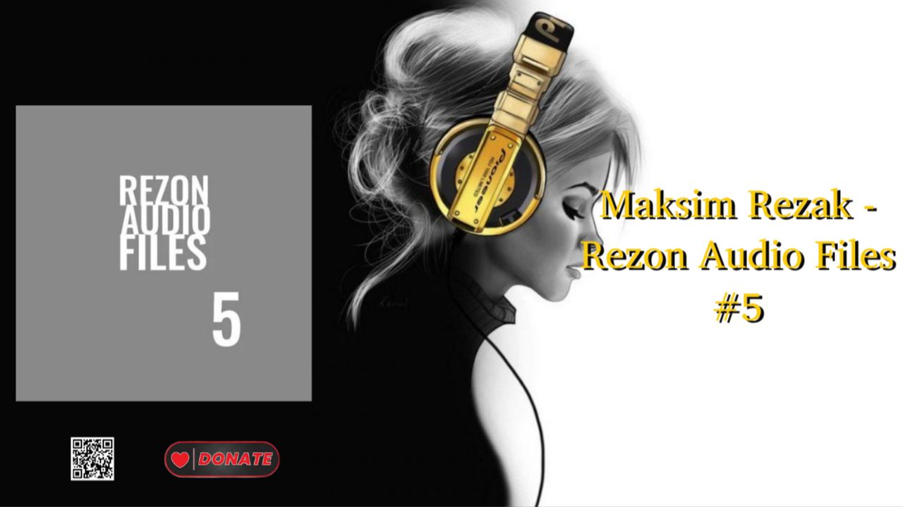 Maksim Rezak - Rezon Audio Files #5