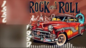 American music Best Classic Rock 'n' Roll Of The 50s 60s Rare Rock 'n' Roll Of The 50s 60s