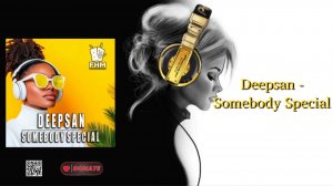 Deepsan - Somebody Special
