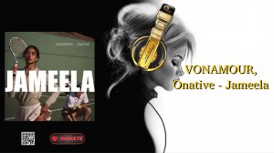 VONAMOUR, Onative - Jameela