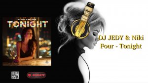 DJ JEDY & Niki Four - Tonight