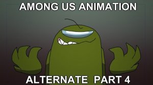 Among Us Animation Alternate Part 4 - Stranger