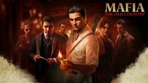 Свободная игра в Mafia: The Old Country — первое погружение в атмосферу Сицилии начала XX века
