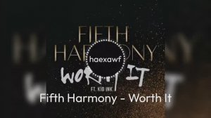Fifth Harmony - Worth It (official)