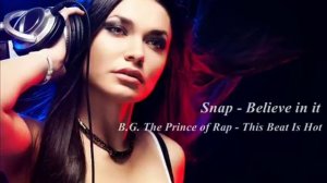 Snap - Believe in it. Remix