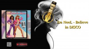Da NeeL - Believe in DISCO