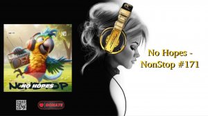No Hopes - NonStop #171