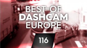№ 116# Плохое вождение [Dashcam Europe]