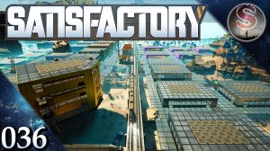 Satisfactory - 036 - Расширение ЖД сети и новые детали