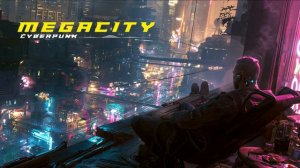 MEGACITY ｜ Cyberpunk Citywave ⧸ Industrial Techno ⧸ Techno Cyber ⧸ Instrumental.