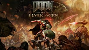 🎤 DOOM: The Dark Ages