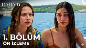 Daha 17 | 1. Bölüm Ön İzleme | «Senin Acilen Aşık Olman Lazım!» @kanald
