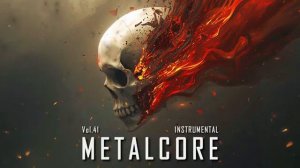 Metalcore Instrumental Vol41 Dark Melodic Emotional Cinematic