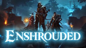 🔞Приятный вечер в Enshrouded❤