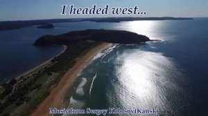 I headed west...(Music from Sergey Kolosov)