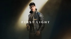 007 First Light