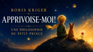Le Petit Prince est un traité existentiel