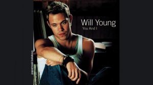 Will Young - You And I, 2002 You And I (papamoski balakovo)